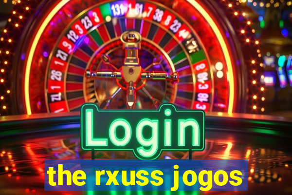 the rxuss jogos